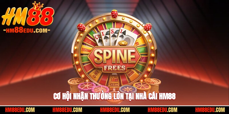 Cơ hội nhận thưởng lớn tại nhà cái HM88