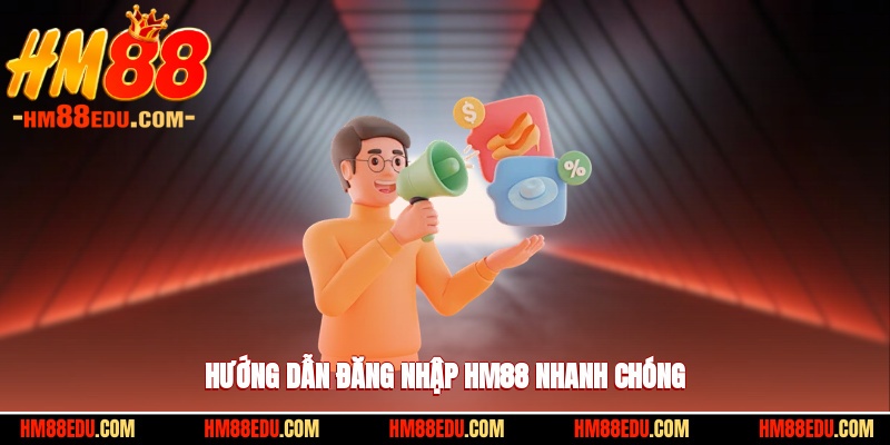 Đăng Nhập HM88 - Hướng Dẫn Chi Tiết Và Bảo Mật Tối Ưu Nhất