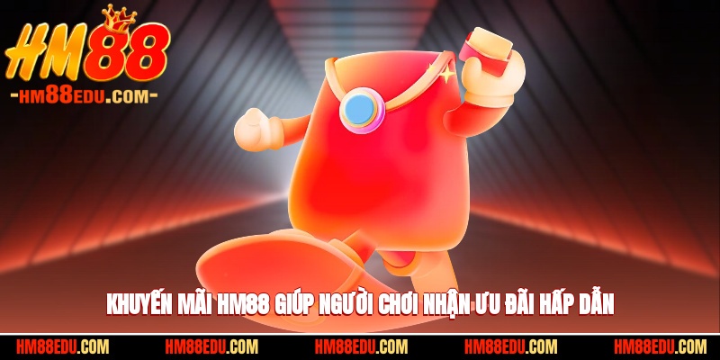 Khuyến mãi HM88 giúp người chơi nhận ưu đãi hấp dẫn